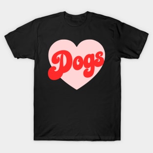 I Love Dogs T-Shirt